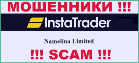 Юр. лицо организации InstaTrader - это Namelina Limited, инфа позаимствована с официального информационного сервиса