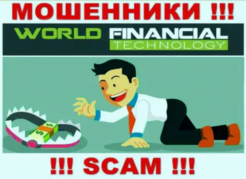 В ДЦ WorldFinancial Technology обманывают неопытных клиентов, заставляя отправлять финансовые средства для оплаты процентов и налогов