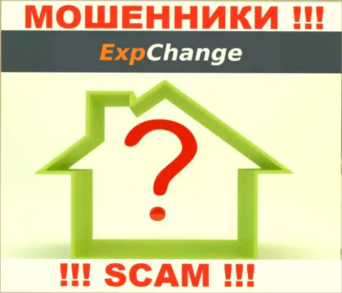 ExpChange Ru не указывают свой адрес поэтому и лишают средств клиентов безнаказанно