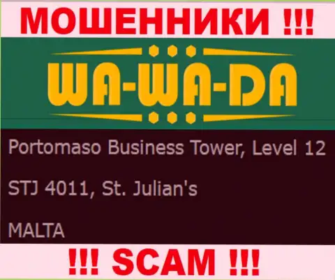 Оффшорное расположение Wa-Wa-Da Casino - Portomaso Business Tower, Level 12 STJ 4011, St. Julian's, Malta, оттуда эти internet мошенники и проворачивают свои манипуляции