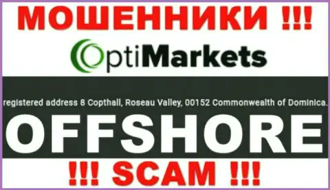 Будьте очень внимательны мошенники Opti Market зарегистрированы в офшорной зоне на территории - Dominika
