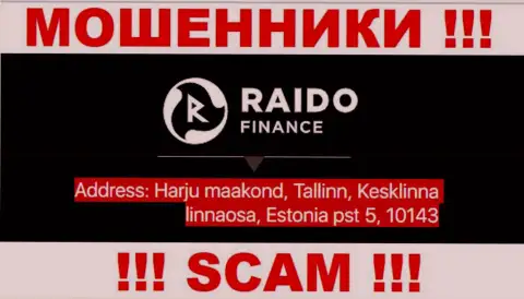 Raidofinance OÜ - это типичный лохотрон, юридический адрес организации - ненастоящий