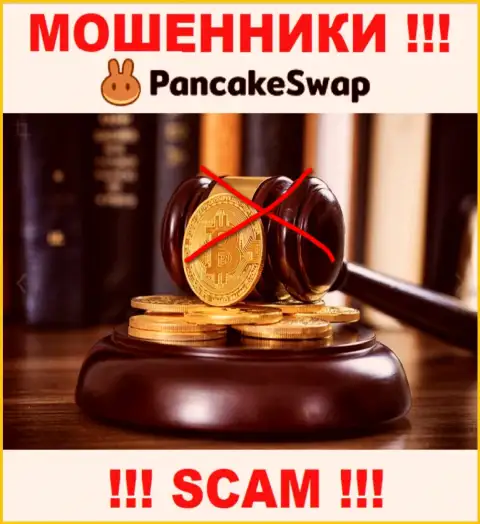 PancakeSwap орудуют противозаконно - у указанных интернет-кидал нет регулирующего органа и лицензии, осторожнее !!!