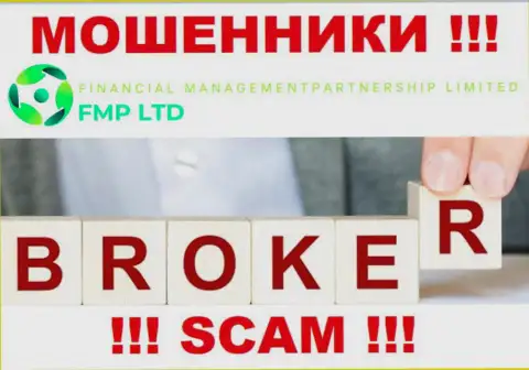 FMP Ltd - это обычный лохотрон !!! Broker - конкретно в такой сфере они прокручивают свои делишки