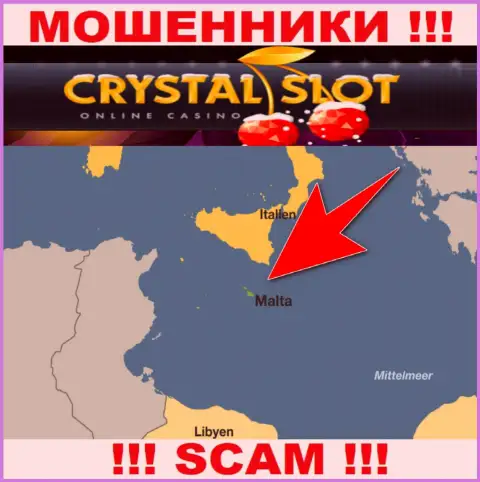 Malta - вот здесь, в оффшоре, базируются интернет воры Crystal Slot