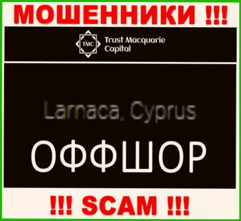 Trust Macquarie Capital зарегистрированы в оффшорной зоне, на территории - Cyprus