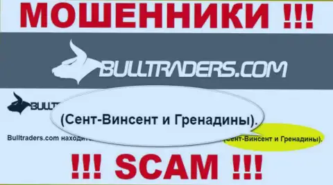 Избегайте совместного сотрудничества с мошенниками Bulltraders, St. Vincent and the Grenadines - их оффшорное место регистрации