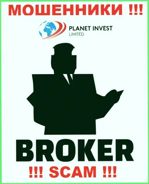 Деятельность интернет-махинаторов PlanetInvestLimited: Брокер - это замануха для наивных клиентов