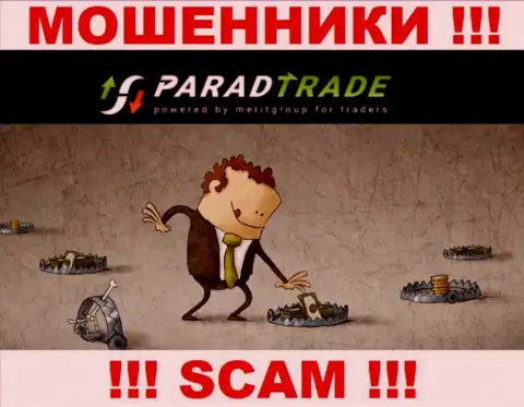 Не работайте с жуликами ParadTrade Com, украдут все без остатка, что перечислите