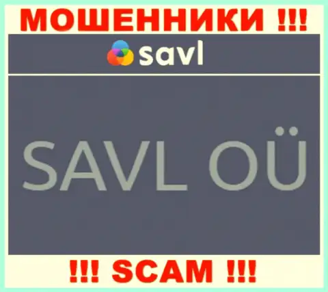 SAVL OÜ - это компания, владеющая мошенниками Savl