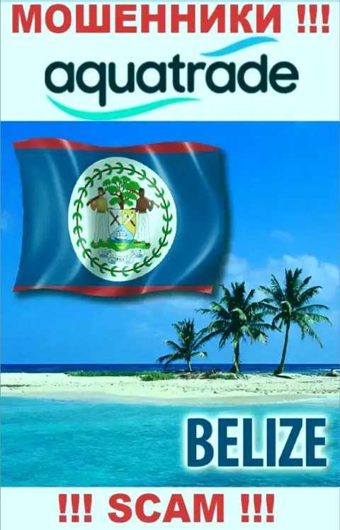 Юридическое место регистрации internet-кидал АкваТрейд - Belize