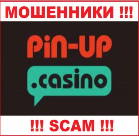Pin-Up Casino - это АФЕРИСТЫ !!! SCAM !!!