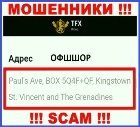 Не связывайтесь с организацией TFX FINANCE GROUP LTD - указанные internet-мошенники засели в офшорной зоне по адресу Paul's Ave, BOX 5Q4F+QF, Kingstown, St. Vincent and The Grenadines