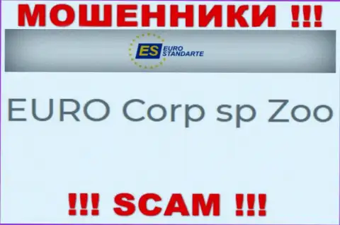 Не стоит вестись на сведения об существовании юр. лица, EuroStandarte Com - EURO Corp sp Zoo, все равно оставят без денег