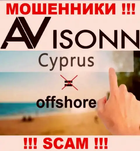 Avisonn Com намеренно осели в офшоре на территории Cyprus - это МАХИНАТОРЫ !