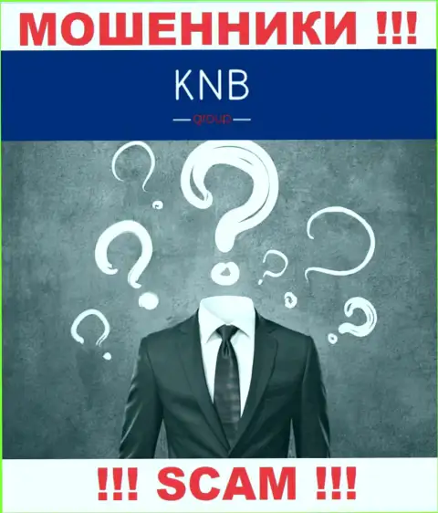 Нет ни малейшей возможности разузнать, кто именно является руководителем конторы KNB Group Limited - это явно разводилы