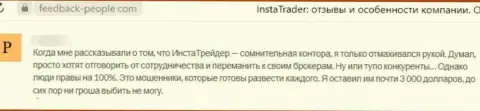 Честный отзыв, который оставлен был реальным клиентом Insta Trader под обзором деяний данной компании