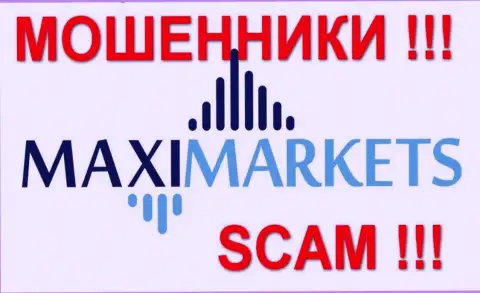 Макси Маркетс (Maxi-Markets) - оценки - КИДАЛЫ !!! SCAM !!!