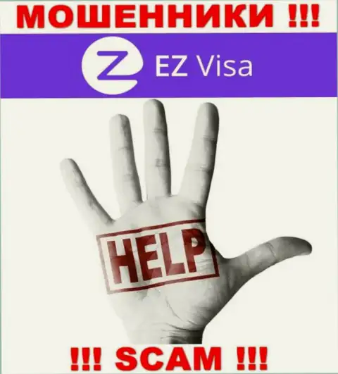 Вернуть назад депозиты из организации EZVisa сами не сможете, посоветуем, как нужно действовать в сложившейся ситуации
