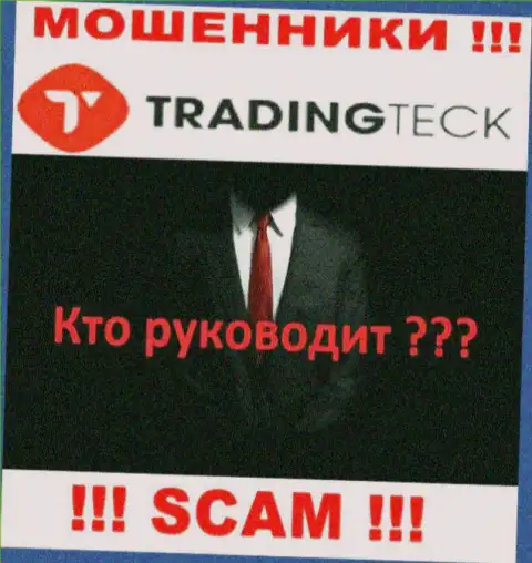Жулики TradingTeck Com прячут своих руководителей